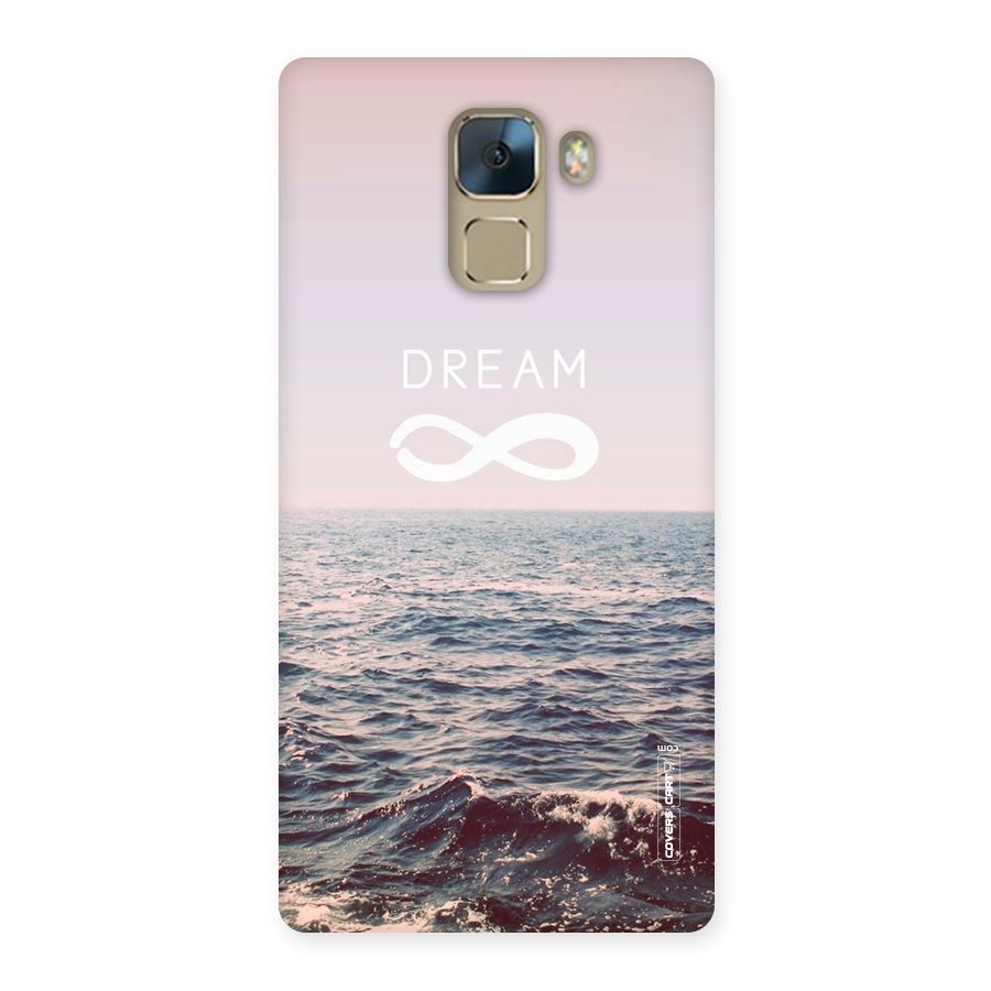 Dream Infinity Back Case for Huawei Honor 7