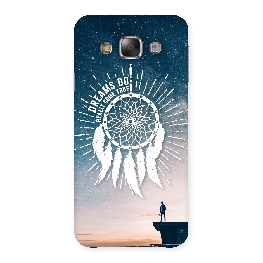 Dreams Do Come True Back Case for Galaxy E7