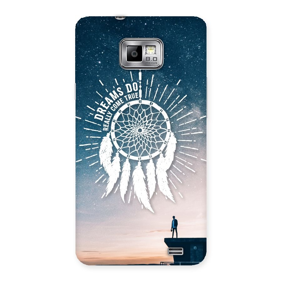 Dreams Do Come True Back Case for Galaxy S2