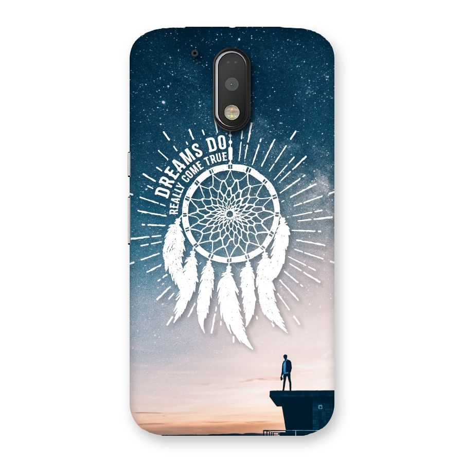 Dreams Do Come True Back Case for Motorola Moto G4 Plus