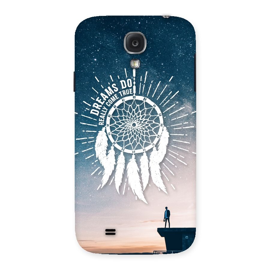 Dreams Do Come True Back Case for Samsung Galaxy S4