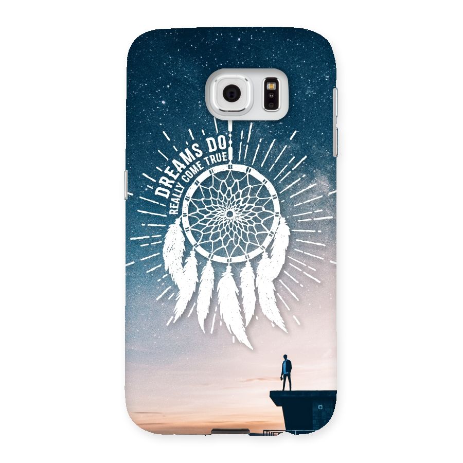 Dreams Do Come True Back Case for Samsung Galaxy S6