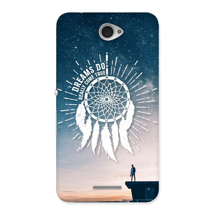 Dreams Do Come True Back Case for Sony Xperia E4