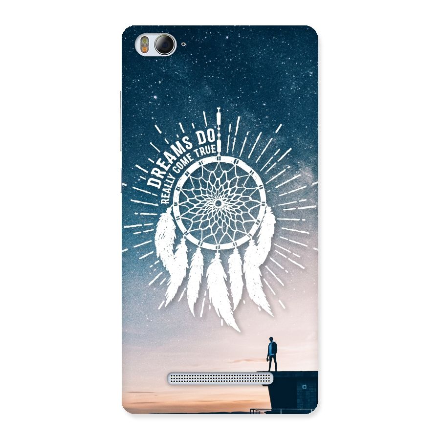 Dreams Do Come True Back Case for Xiaomi Mi4i