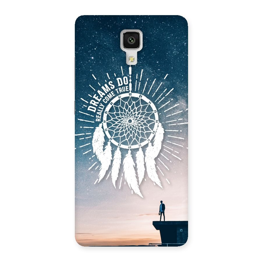 Dreams Do Come True Back Case for Xiaomi Mi 4