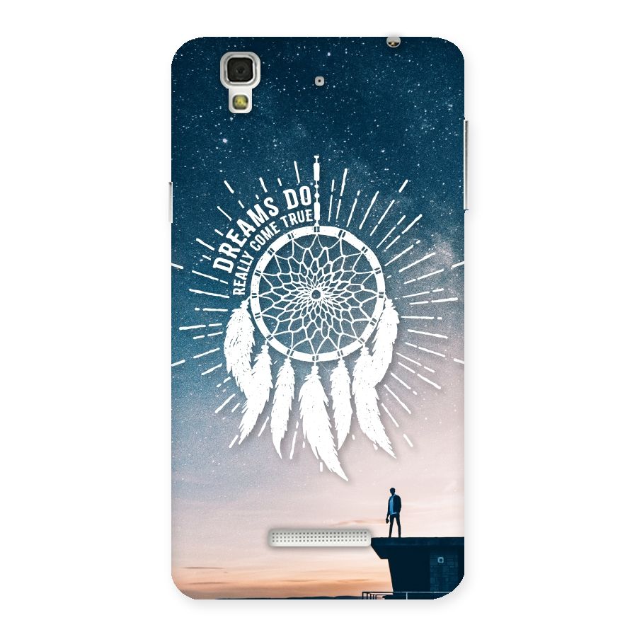 Dreams Do Come True Back Case for Yu Yureka