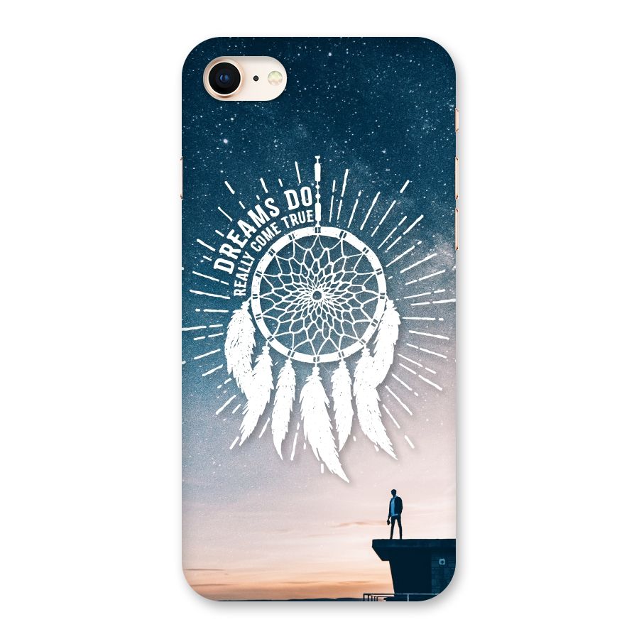 Dreams Do Come True Back Case for iPhone 8