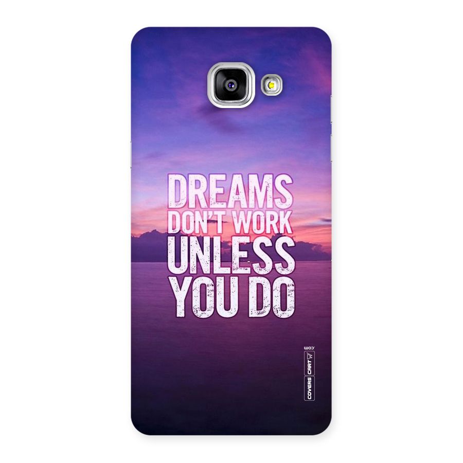 Dreams Work Back Case for Galaxy A5 2016