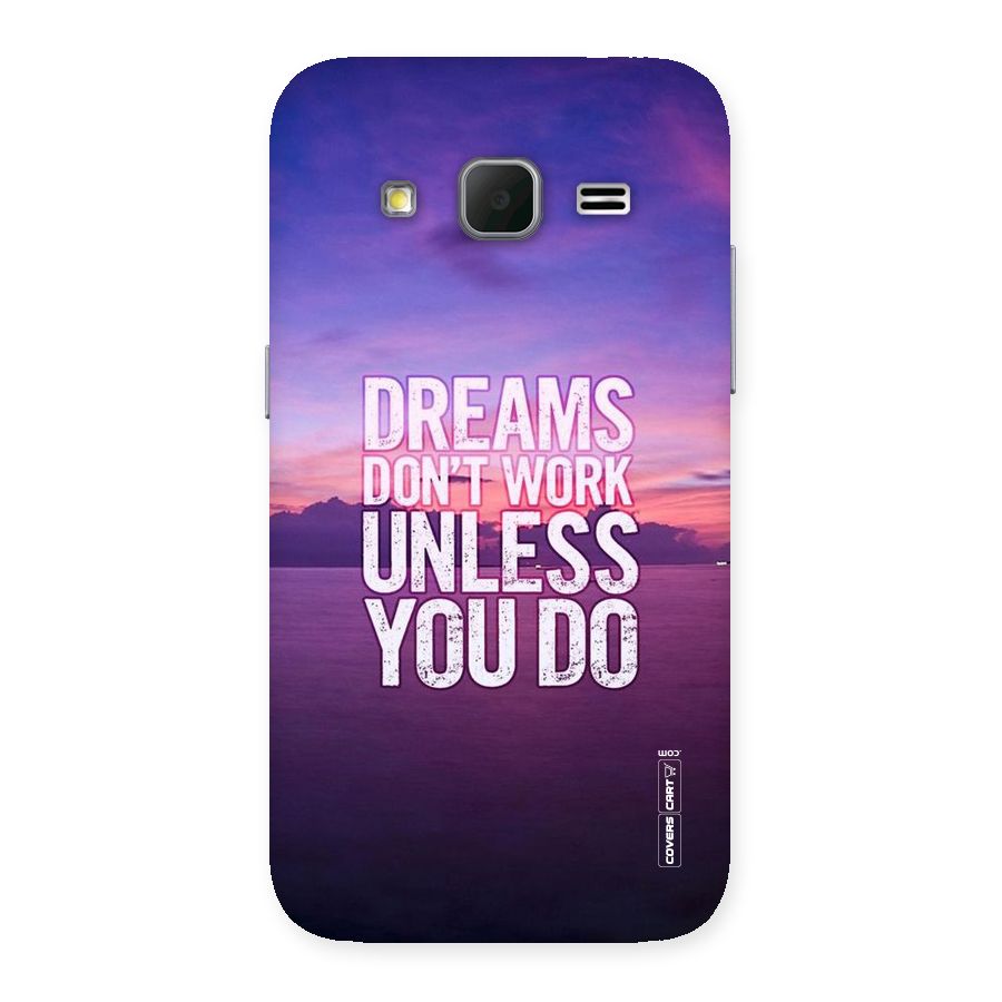 Dreams Work Back Case for Galaxy Core Prime
