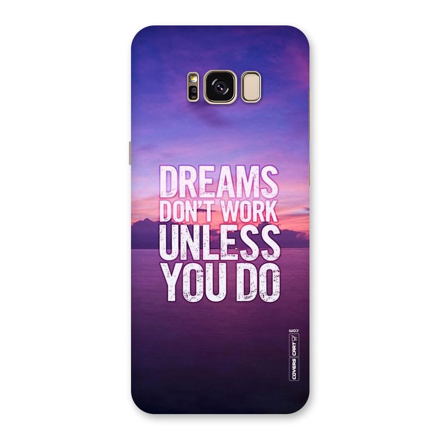 Dreams Work Back Case for Galaxy S8 Plus