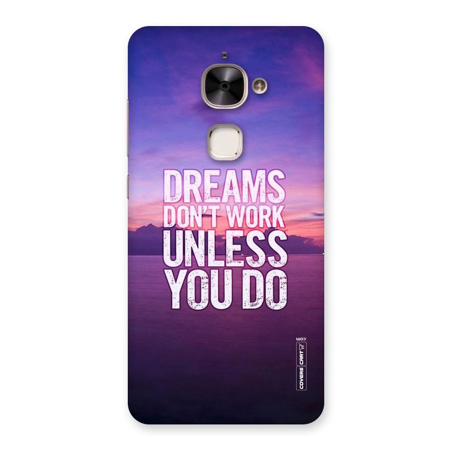 Dreams Work Back Case for Le 2