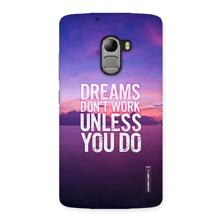 Dreams Work Back Case for Lenovo K4 Note