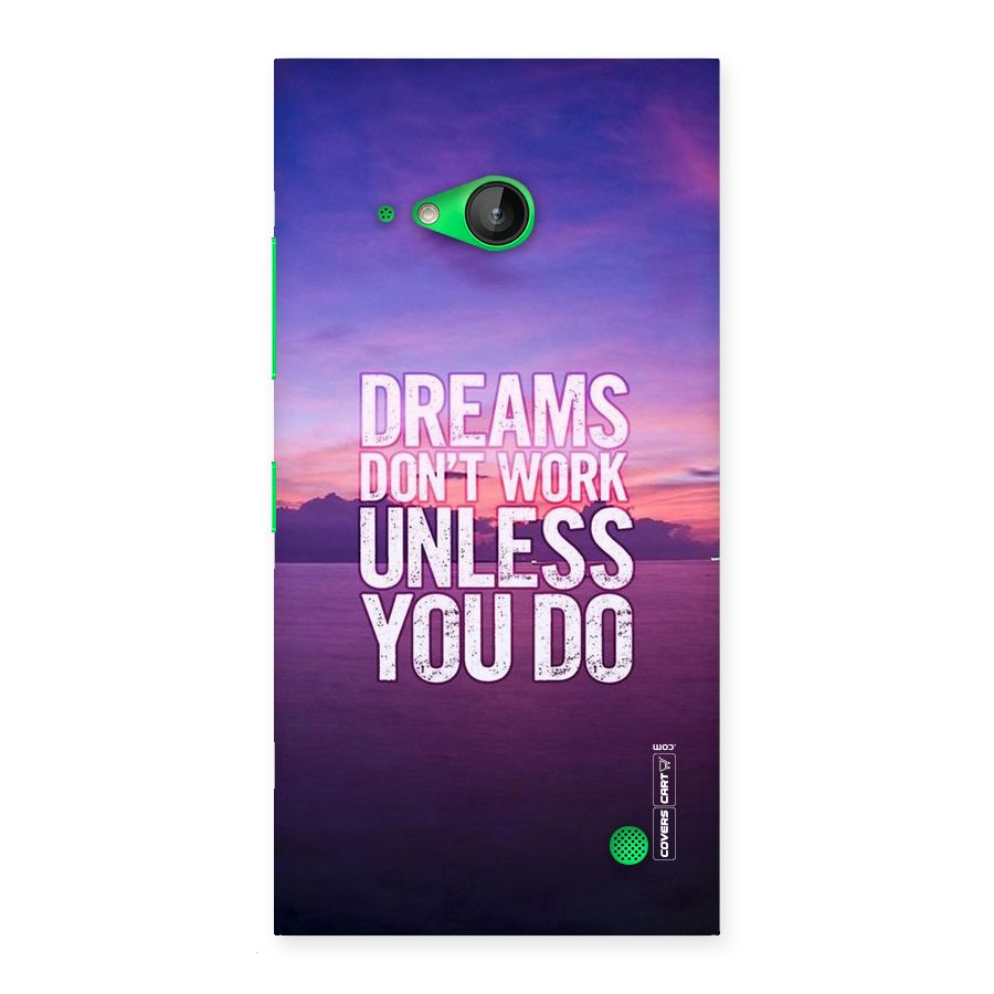 Dreams Work Back Case for Lumia 730