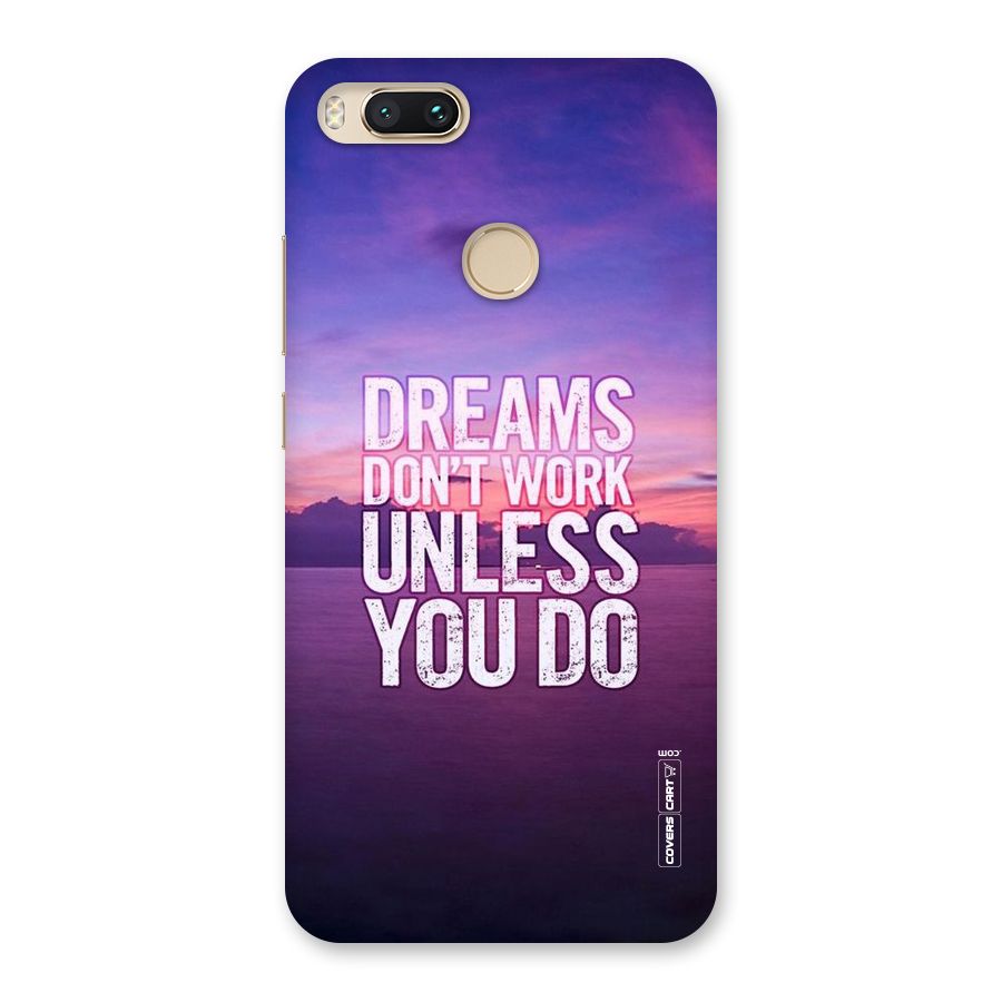 Dreams Work Back Case for Mi A1