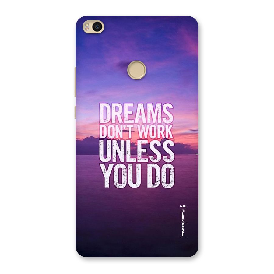 Dreams Work Back Case for Mi Max 2