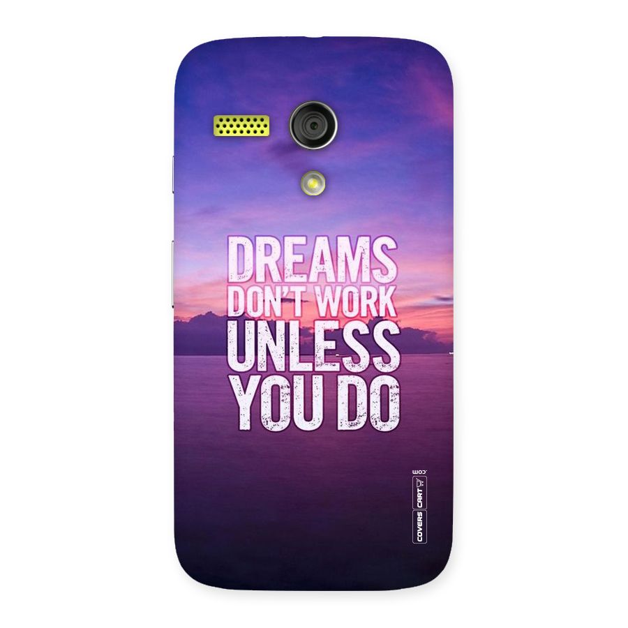 Dreams Work Back Case for Moto G