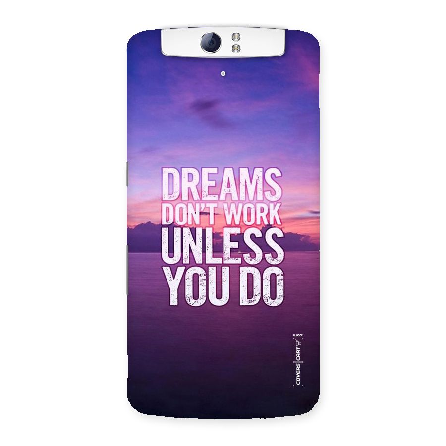 Dreams Work Back Case for Oppo N1