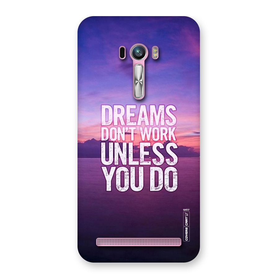 Dreams Work Back Case for Zenfone Selfie