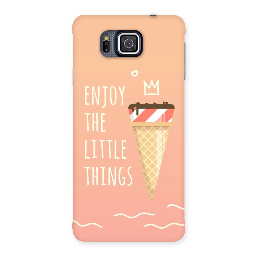 Enjoy the Little Things Back Case for Galaxy Alpha
