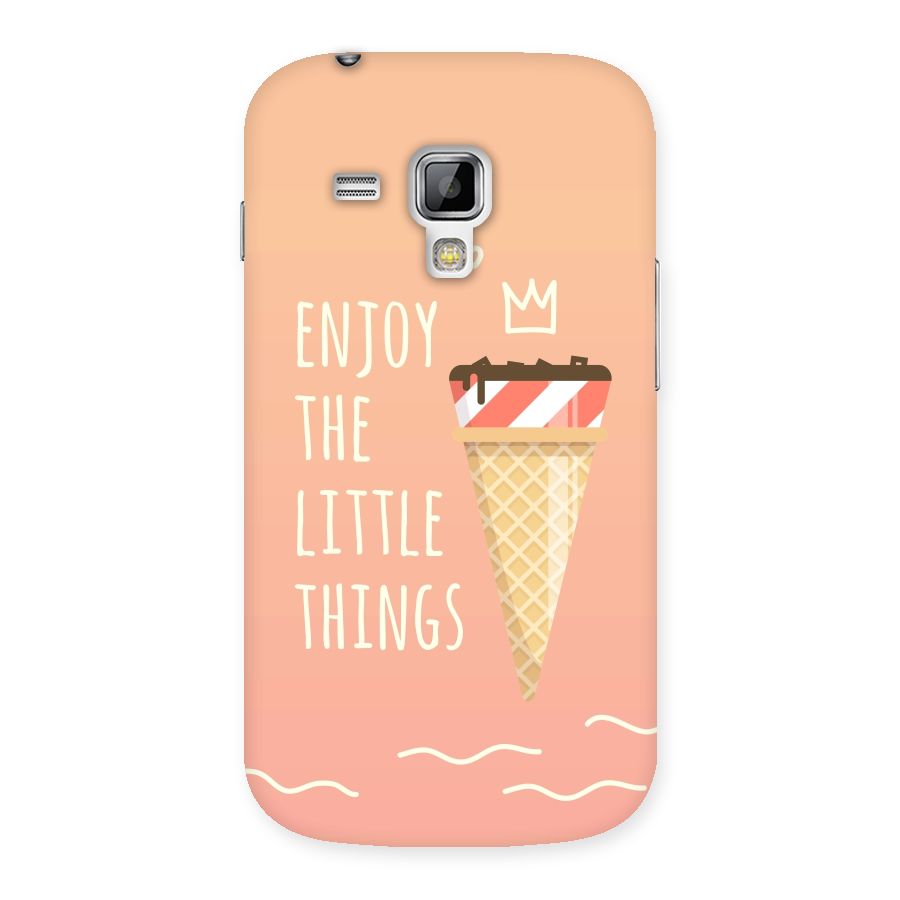 Enjoy the Little Things Back Case for Galaxy S Duos