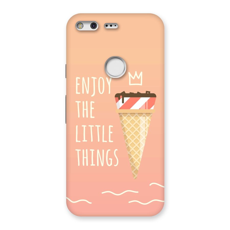 Enjoy the Little Things Back Case for Google Pixel