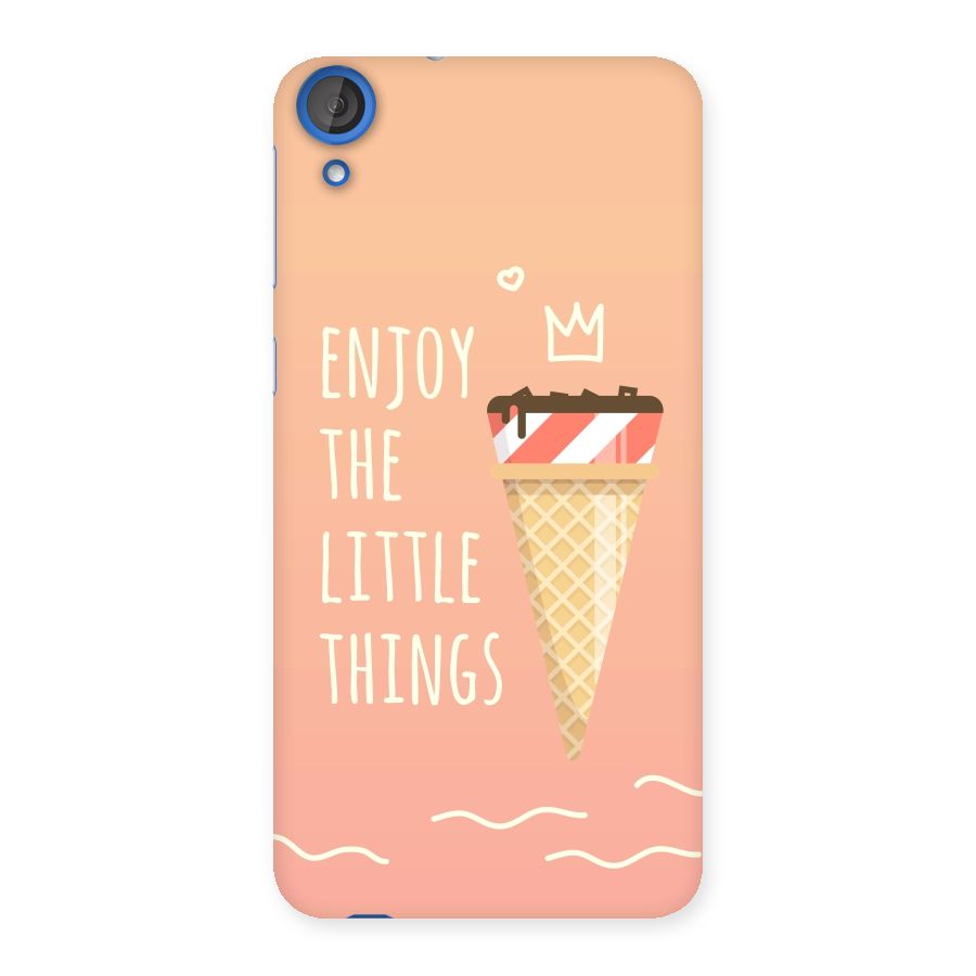 Enjoy the Little Things Back Case for HTC Desire 820s