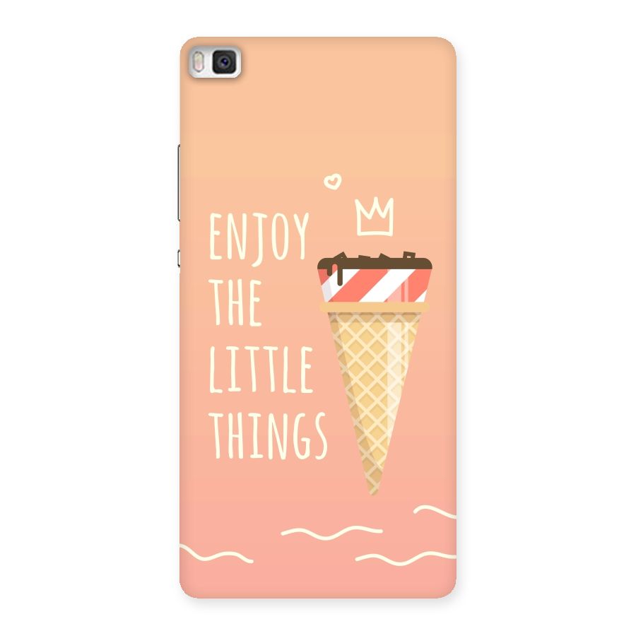Enjoy the Little Things Back Case for Huawei P8