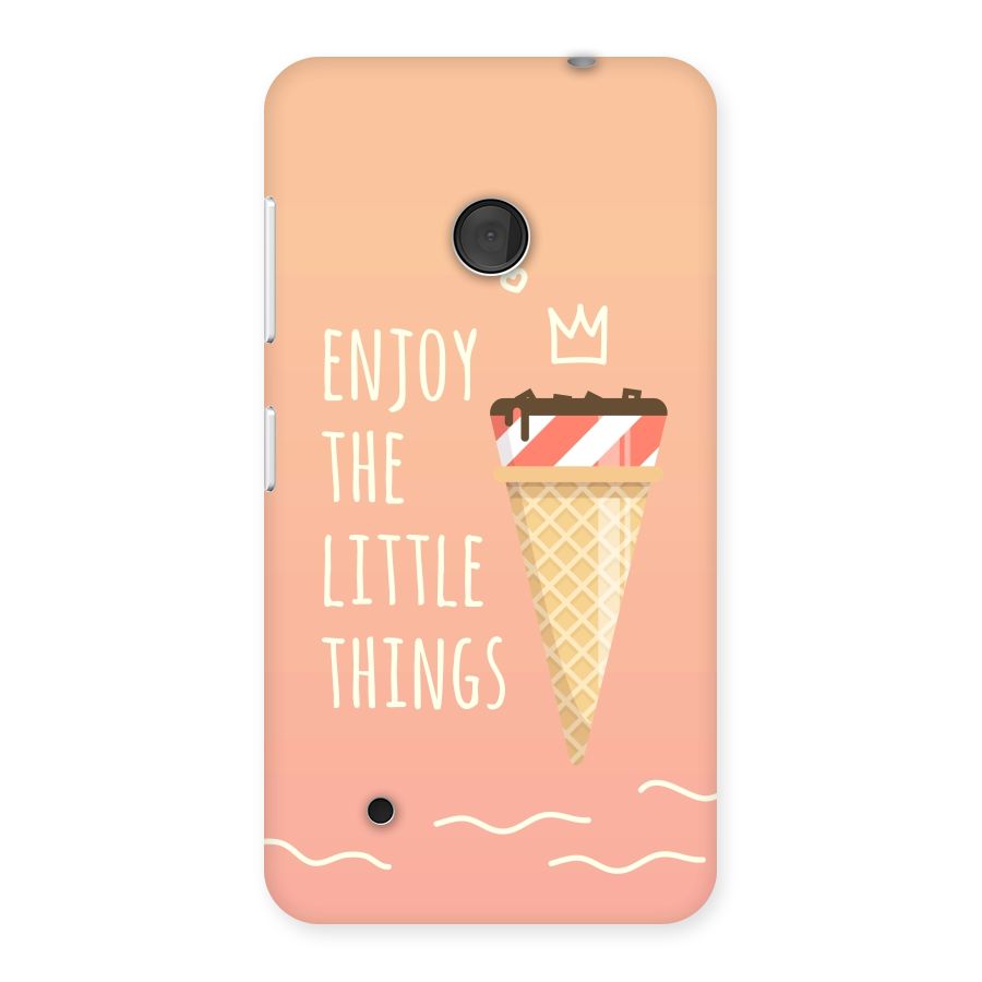 Enjoy the Little Things Back Case for Lumia 530