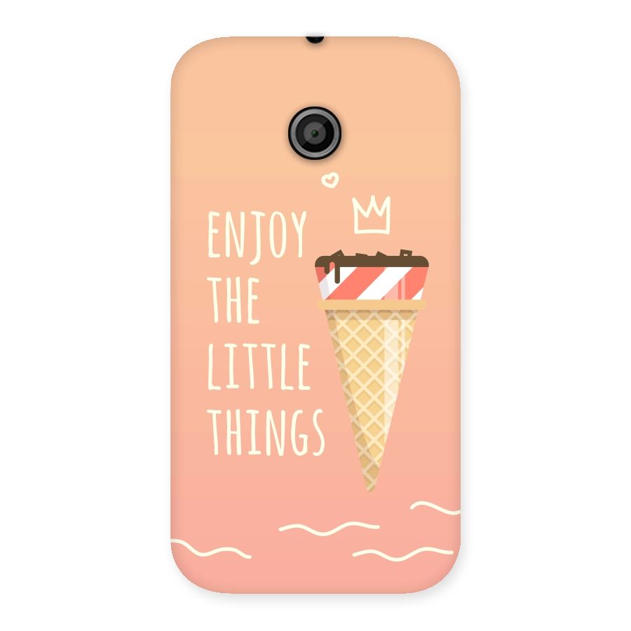 Enjoy the Little Things Back Case for Moto E