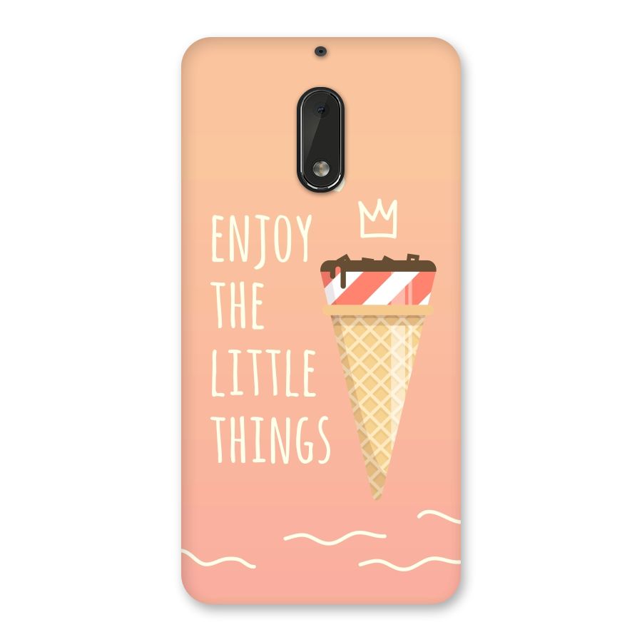 Enjoy the Little Things Back Case for Nokia 6