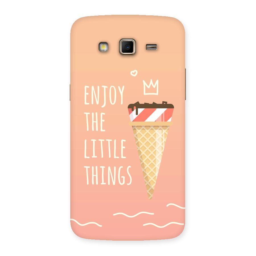 Enjoy the Little Things Back Case for Samsung Galaxy Grand 2