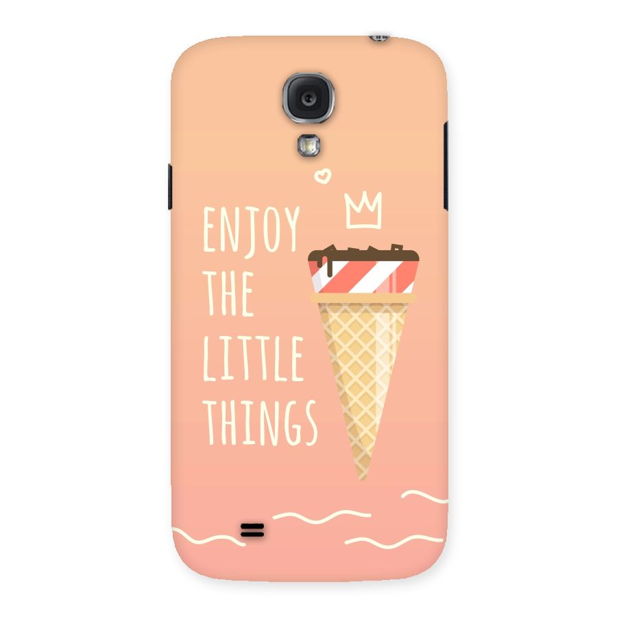 Enjoy the Little Things Back Case for Samsung Galaxy S4