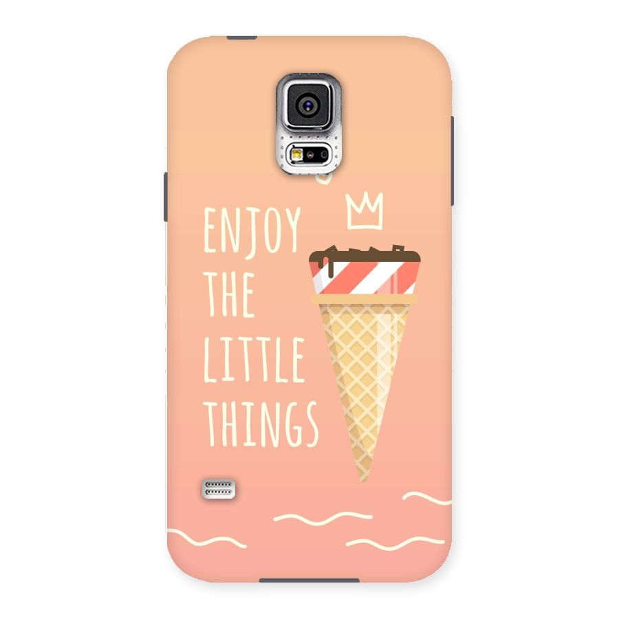 Enjoy the Little Things Back Case for Samsung Galaxy S5