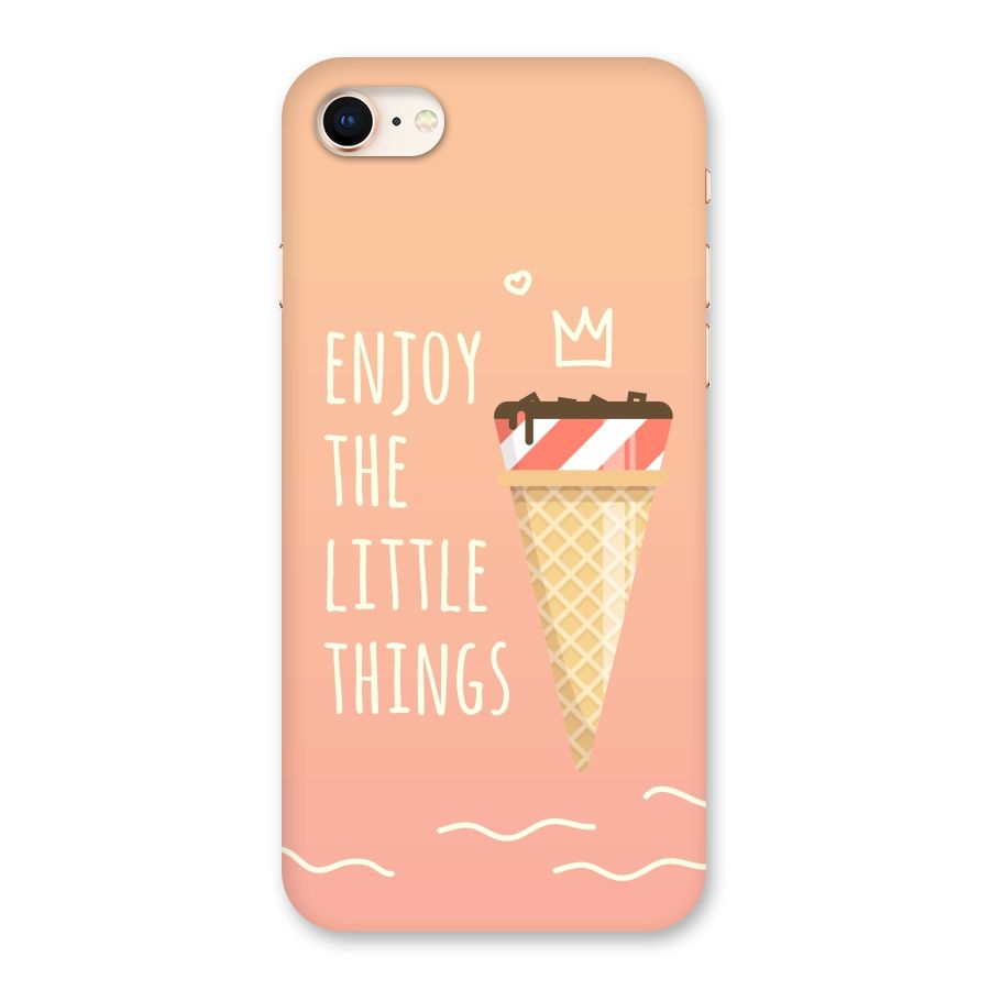 Enjoy the Little Things Back Case for iPhone 8
