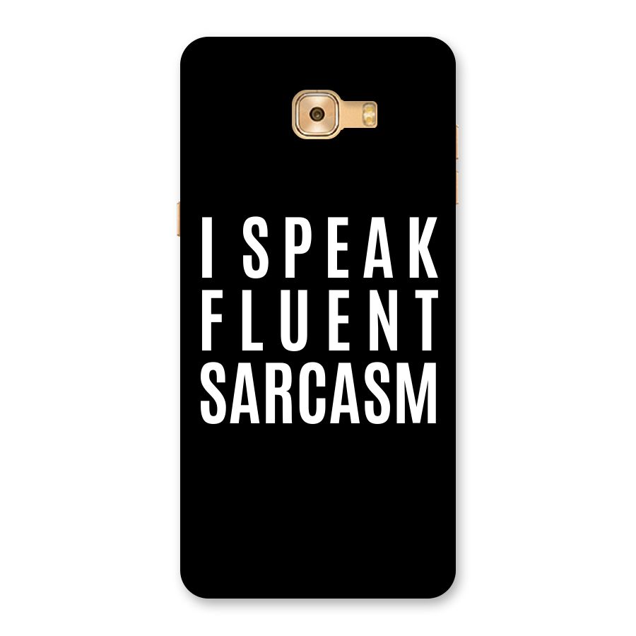 Fluent Sarcasm Back Case for Galaxy C9 Pro