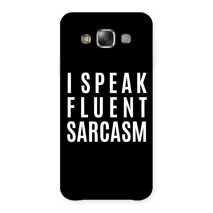 Fluent Sarcasm Back Case for Galaxy E7