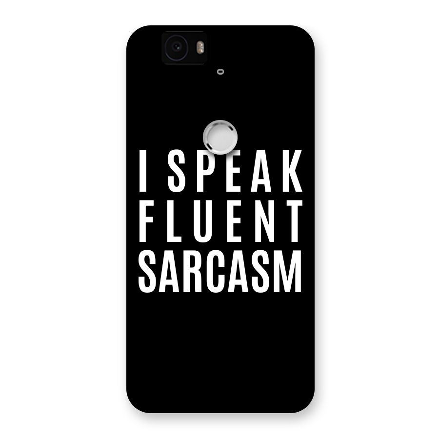 Fluent Sarcasm Back Case for Google Nexus-6P
