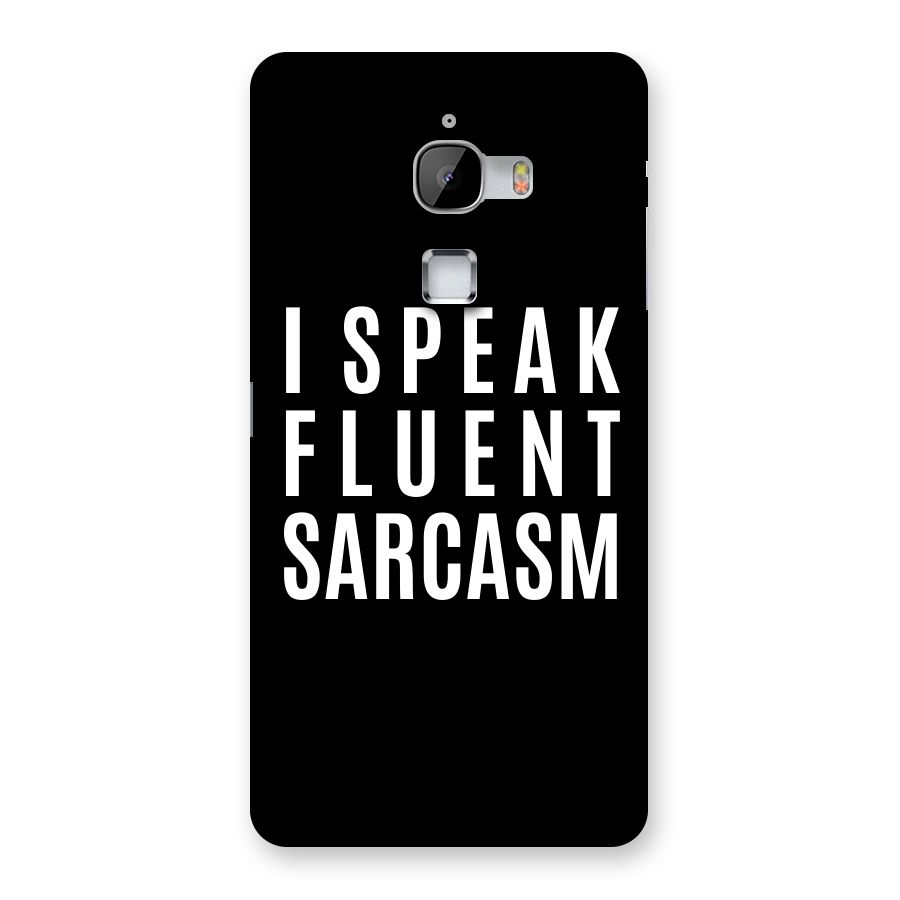 Fluent Sarcasm Back Case for LeTv Le Max