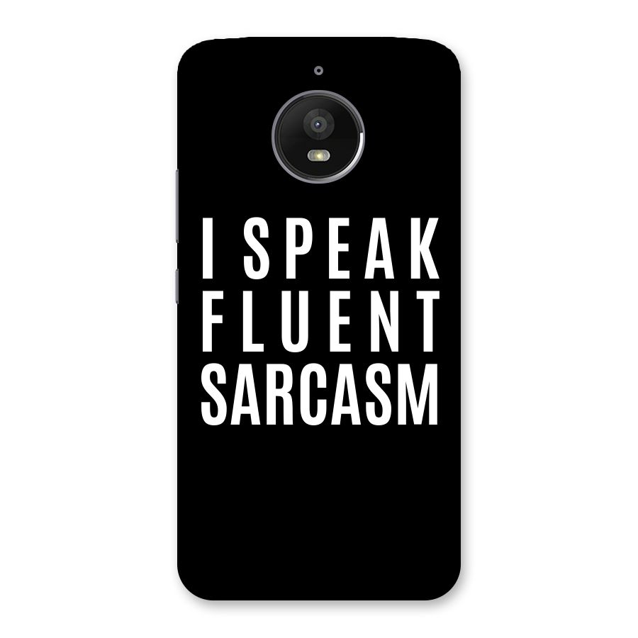 Fluent Sarcasm Back Case for Moto E4 Plus