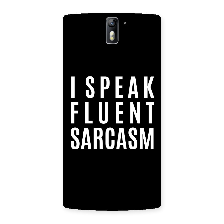 Fluent Sarcasm Back Case for One Plus One