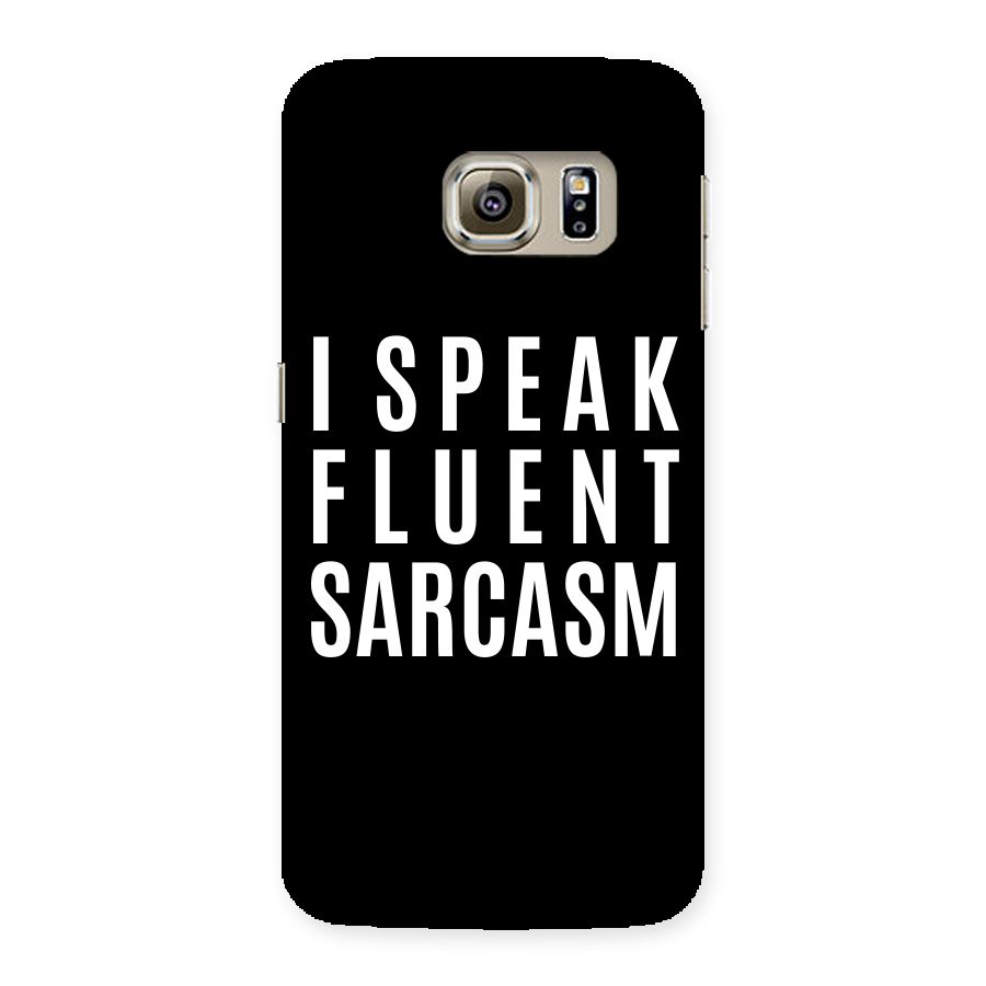 Fluent Sarcasm Back Case for Samsung Galaxy S6 Edge