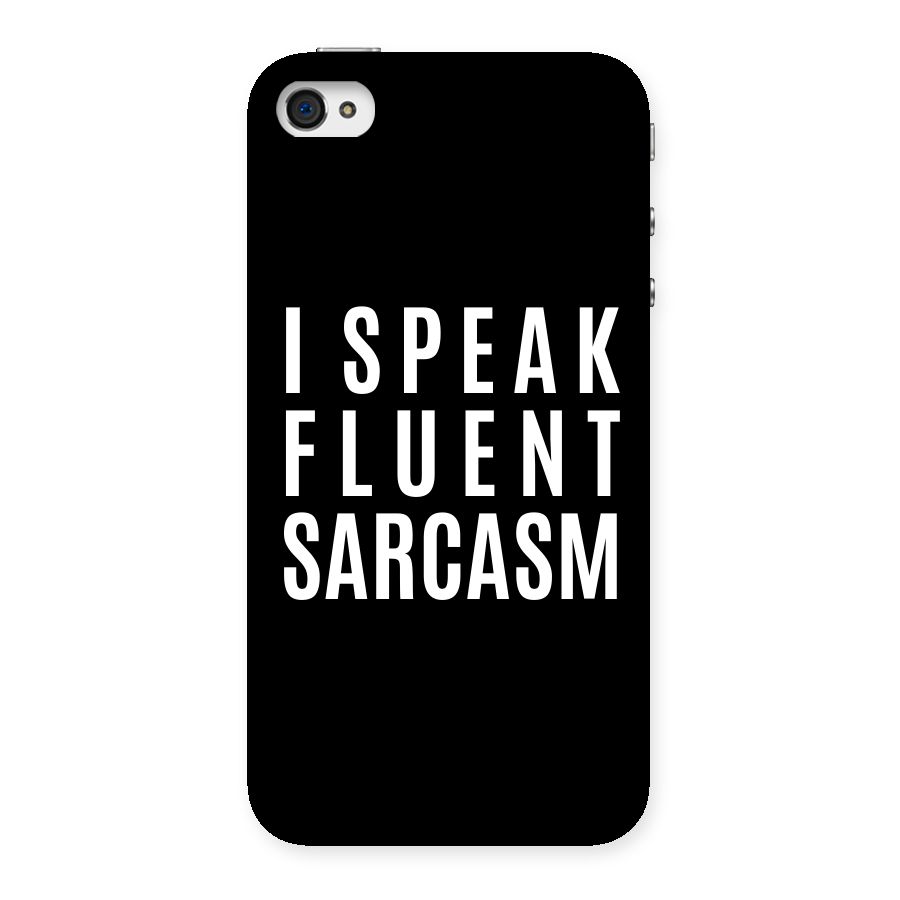 Fluent Sarcasm Back Case for iPhone 4 4s