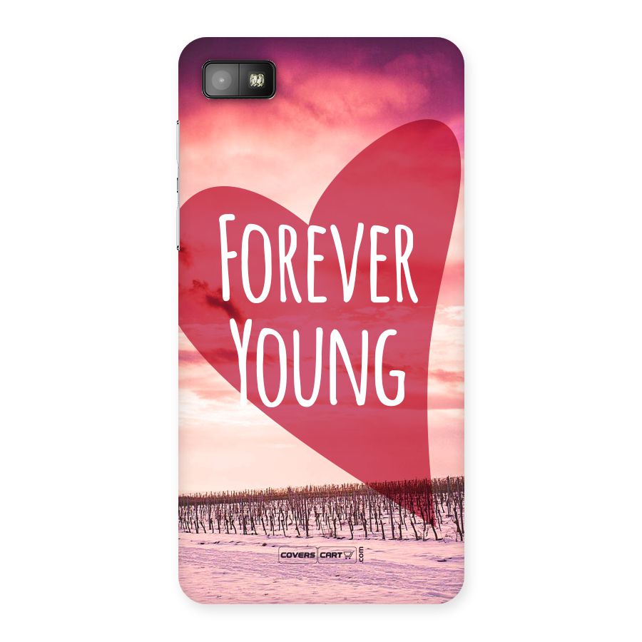 Forever Young Back Case for Blackberry Z10