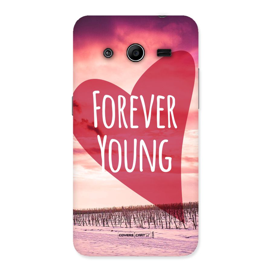 Forever Young Back Case for Galaxy Core 2