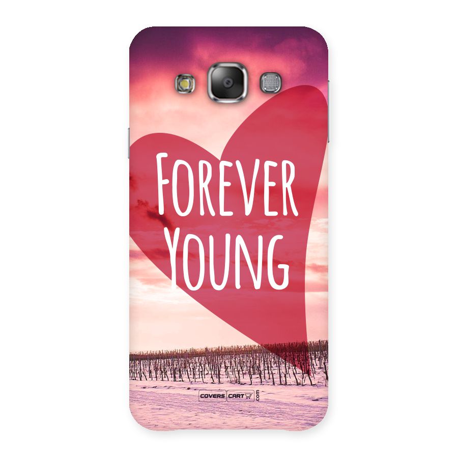 Forever Young Back Case for Galaxy E7