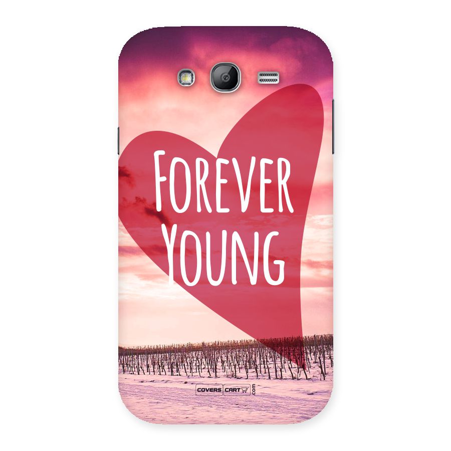 Forever Young Back Case for Galaxy Grand