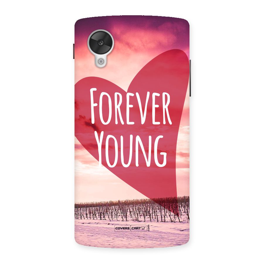 Forever Young Back Case for Google Nexus 5