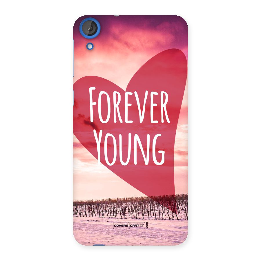 Forever Young Back Case for HTC Desire 820