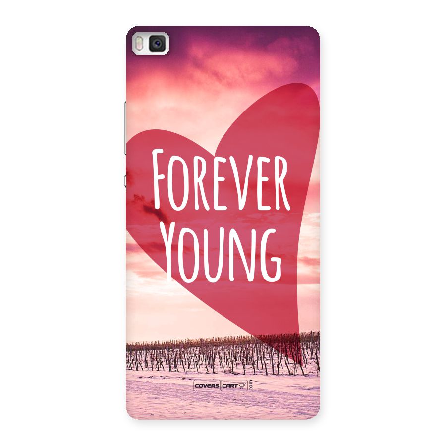 Forever Young Back Case for Huawei P8