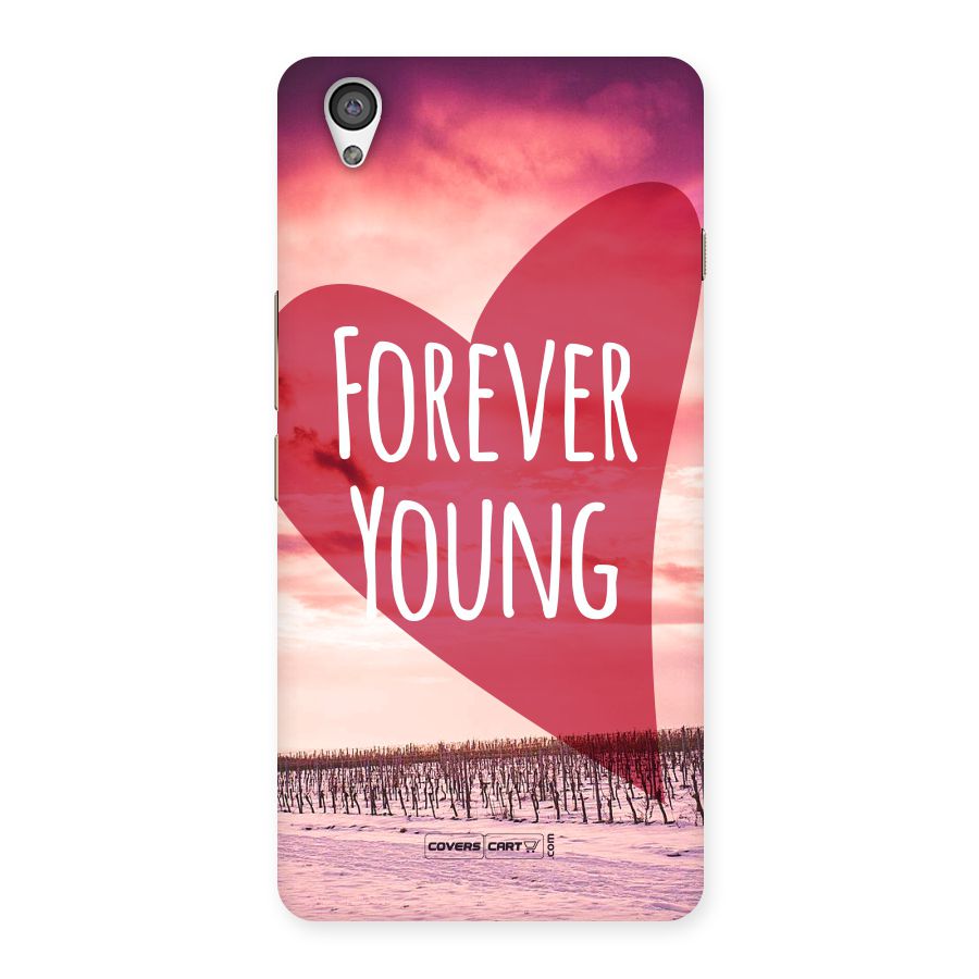 Forever Young Back Case for OnePlus X